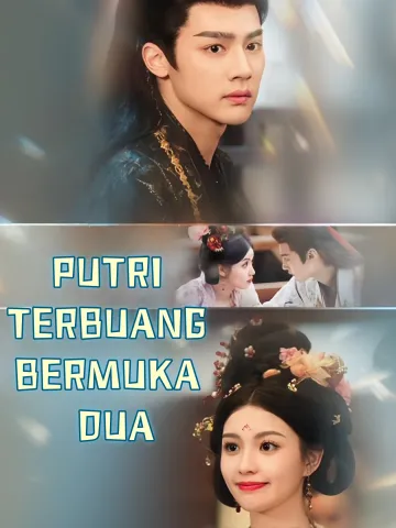 PUTRI TERBUANG BERMUKA DUA